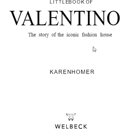 Книга на английском языке "Little Book of Valentino: The story of the iconic fashion house", Homer K. - 3