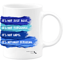 Кружка "Not just blue, it's not turquoise, it's not lapis, it's actually cerulean", 330 мл, керамика, белый
