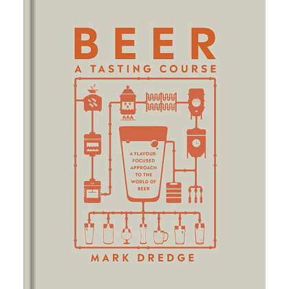 Книга на английском языке "Beer A Tasting Course", Mark Dredge