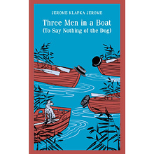 Книга "Three Men in a Boat (To say Nothing of the Dog)", Джером Клапка Джером