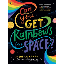 Книга на английском языке "Can You Get Rainbows in Space?", Sheila Kanani