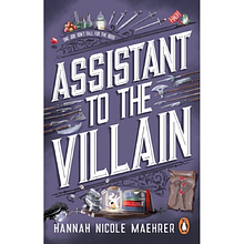 Книга на английском языке "Assistant to the Villain", Hannah Nicole Maehrer