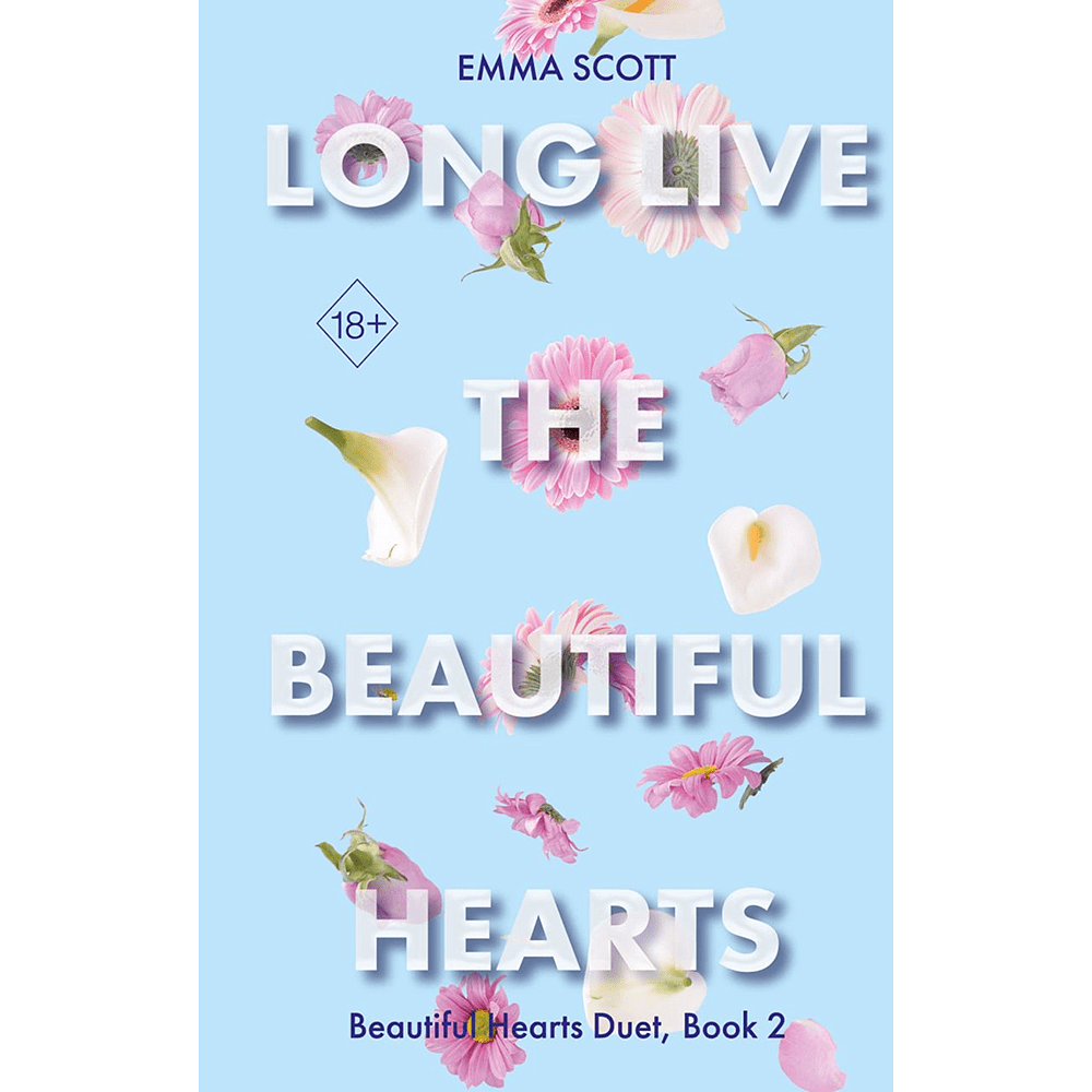 Книга на английском языке "Beautiful Hearts. Long Live the Beautiful Hearts", Эмма Скотт