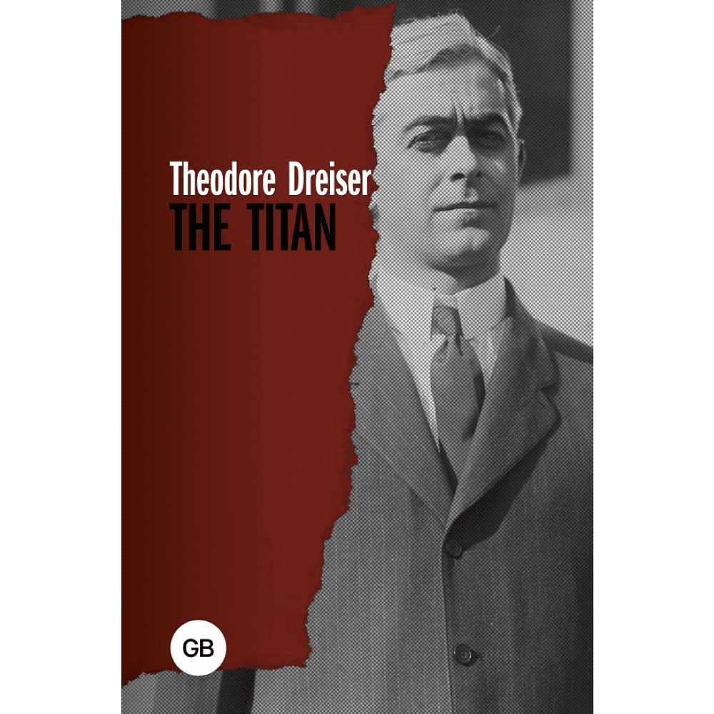 Книга на английском языке "The Titan", Драйзер Т.