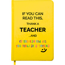Блокнот "If you can read this, Thank a teacher", А5, 136 листов, линованный, желтый