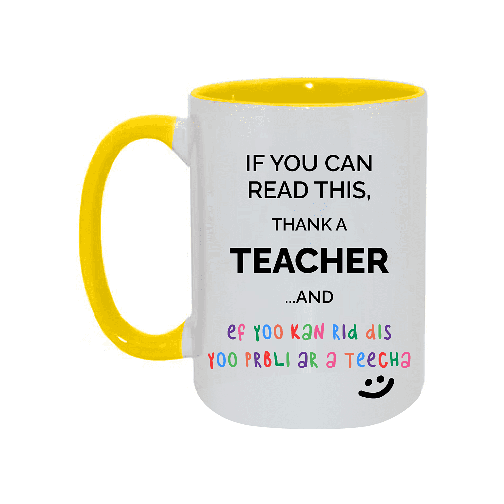 Кружка "If you can read this, Thank a teacher", керамика, 450 мл, белый, желтый