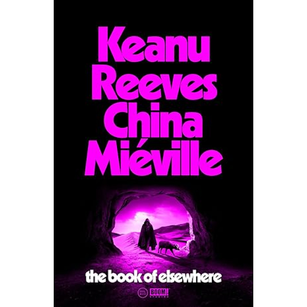 Книга "The Book of Elsewhere", (‎английский язык), Keanu Reeves, China Mieville