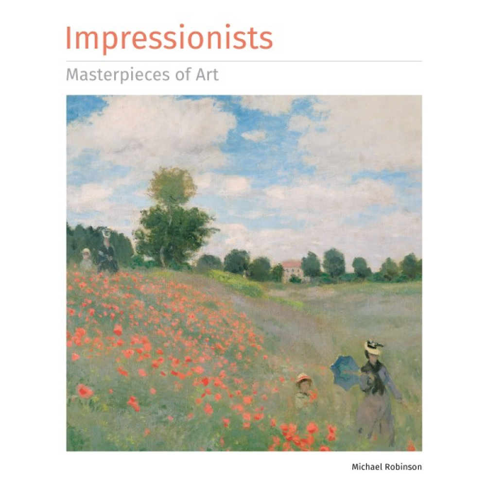 Книга на английском языке "Masterpieces of Art. Impressionists", Michael Robinson
