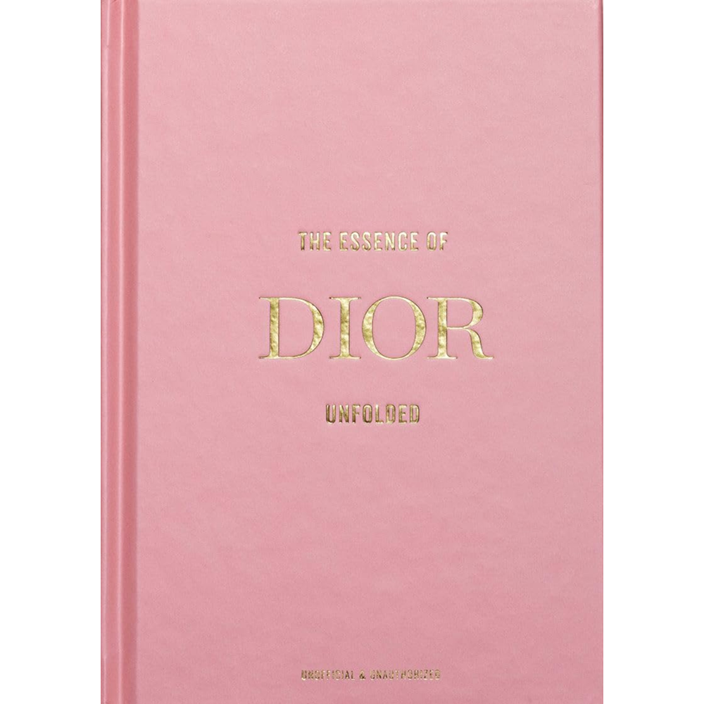 Книга на английском языке "The Essence of Dior. Unfolded" HB, Kelly Reising
