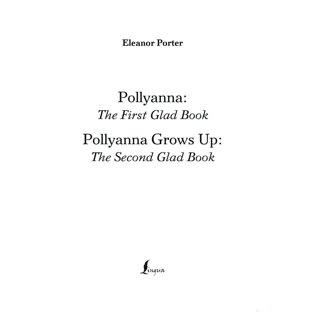 Книга на английском языке "Pollyanna: The First Glad Book. Pollyanna Grows Up: The Second Glad Book", Элинор Портер