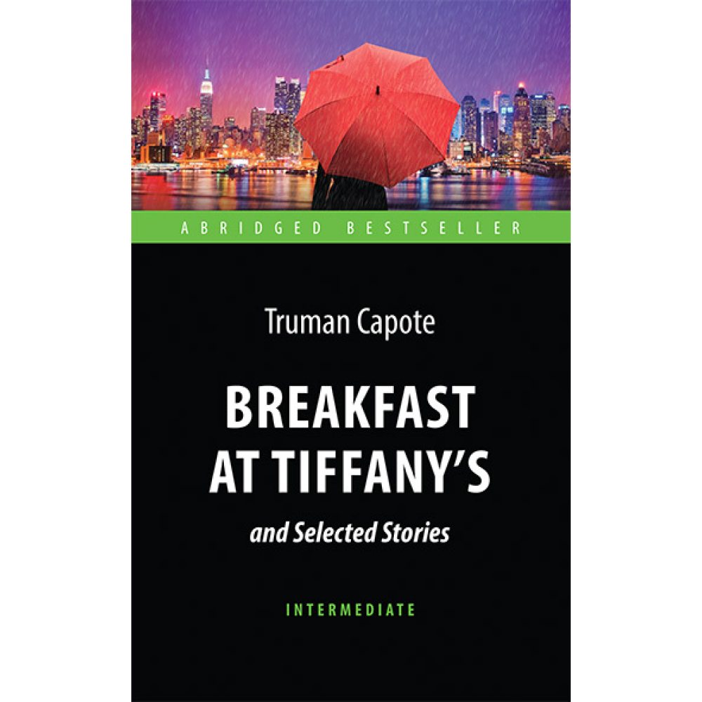 Книга на английском языке "Breakfast at Tiffany's and Selected Stories", Трумэн Капоте