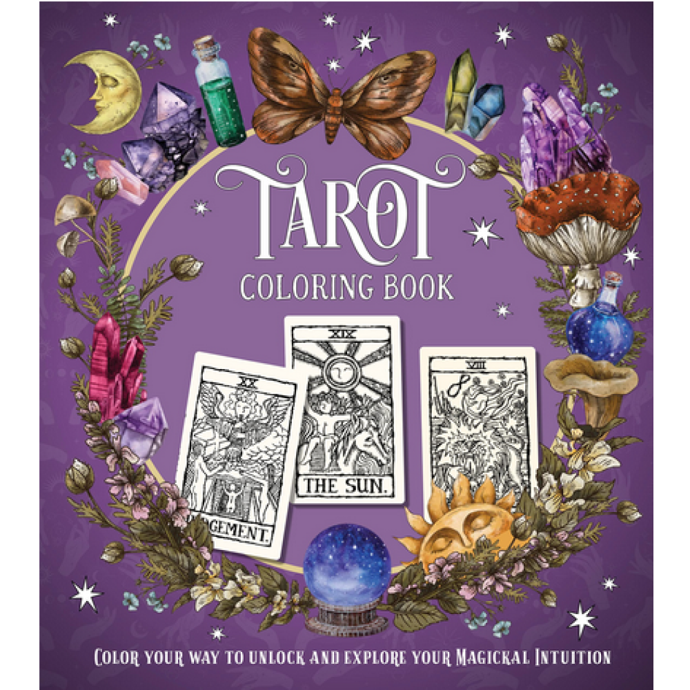 Раскраска на английском языке "Colouring Book. Tarot. Colour Your Way to Unlock and Explore Your Magickal Intuition"