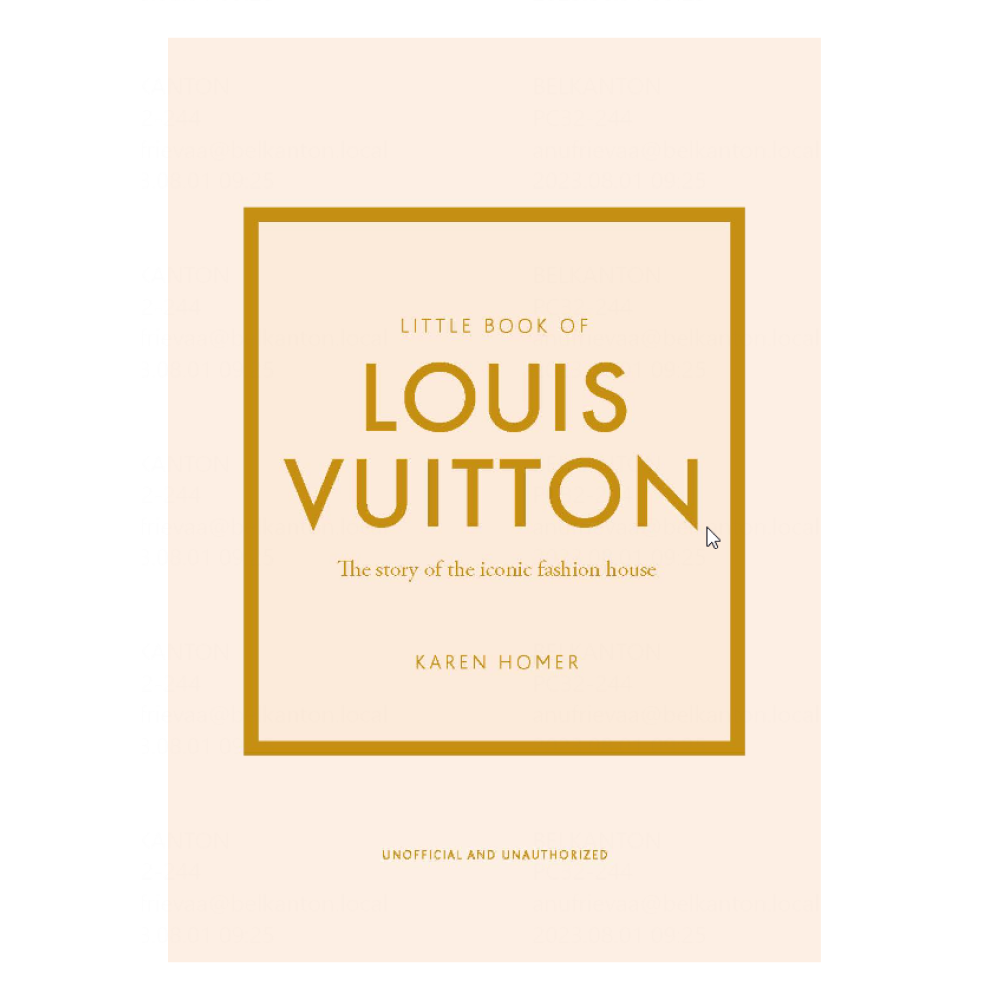 Книга на английском языке "Little Book of Louis Vuitton: The Story of the Iconic Fashion House", Homer K.