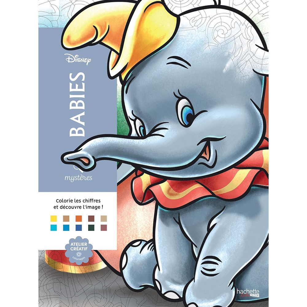 Раскраска по номерам на французском языке "Coloriages mystères Disney - Babies"