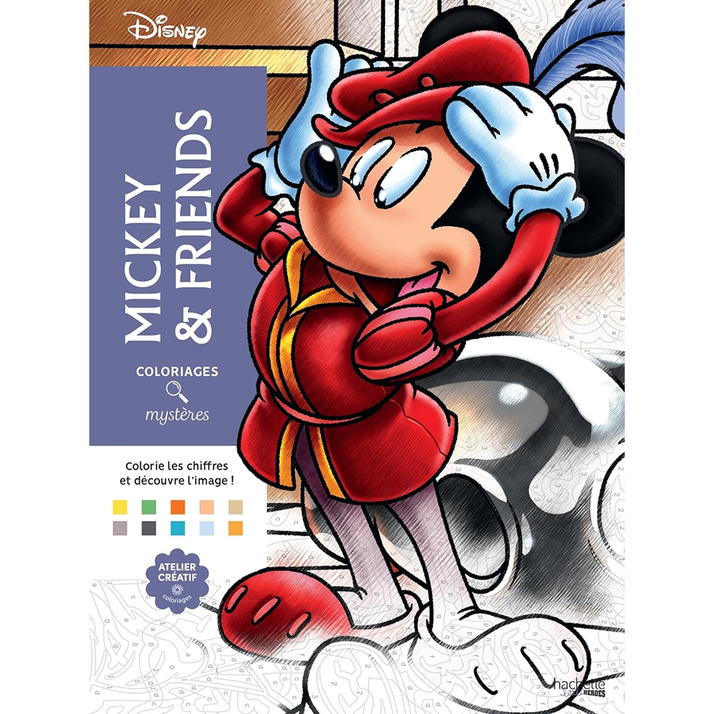 Раскраска по номерам на французском языке "Coloriages mystères Disney - Mickey and friends"