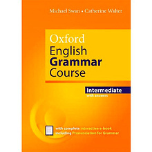 Книга "Oxford English Grammar Course: Intermediate: With Answers And Interactive E-Book", Swan M., Walter C.