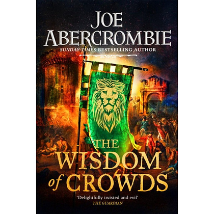Книга на английском языке "The Wisdom of Crowds", Joe Abercrombie